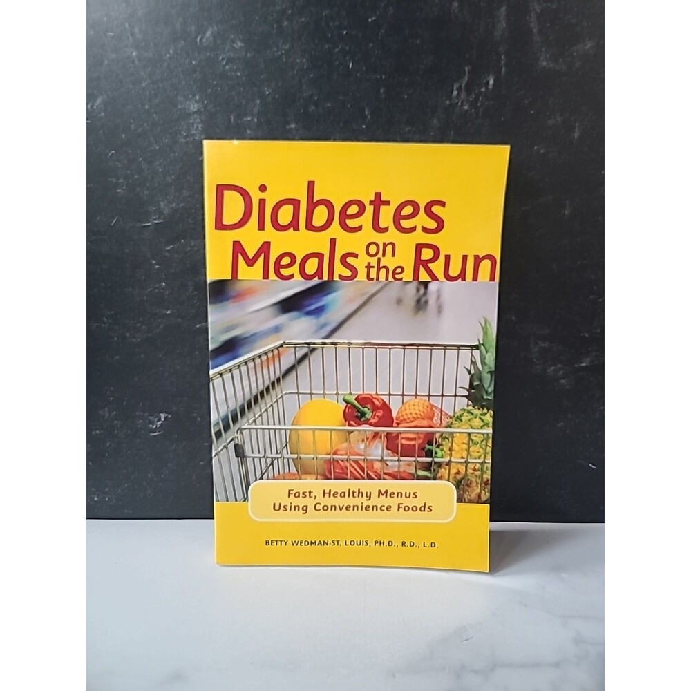 Diabetes Meals On The Run By Betty Wedman-St. Louis, PH.D., R.D., L.D. Paperback